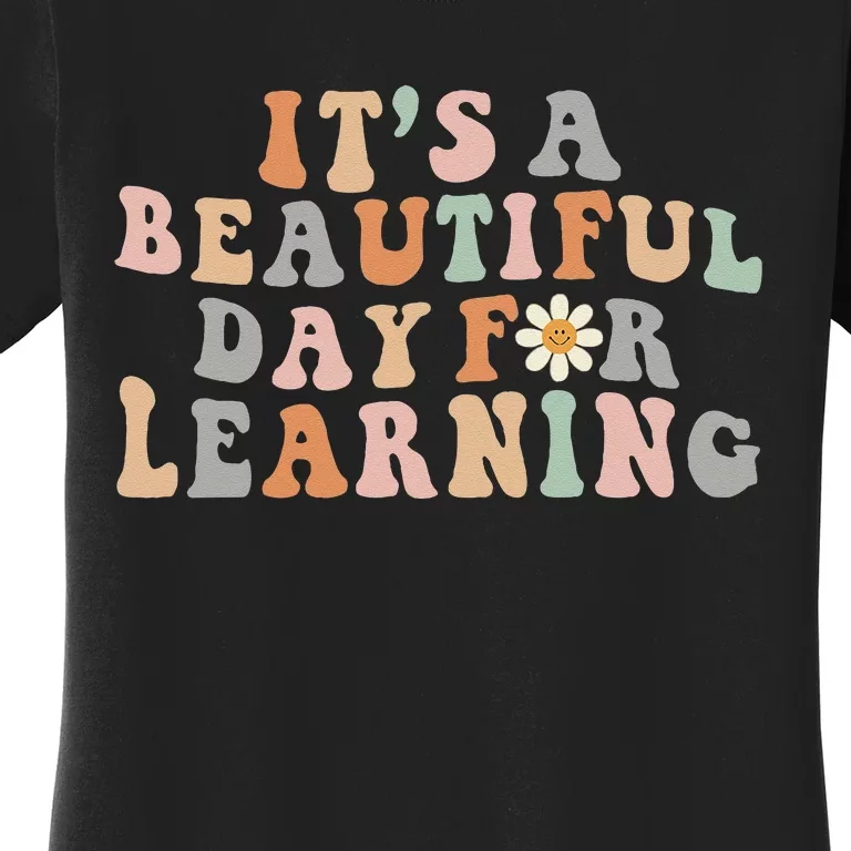 Its Beautiful Day For Learning Retro Teacher Students Women Women's T-Shirt