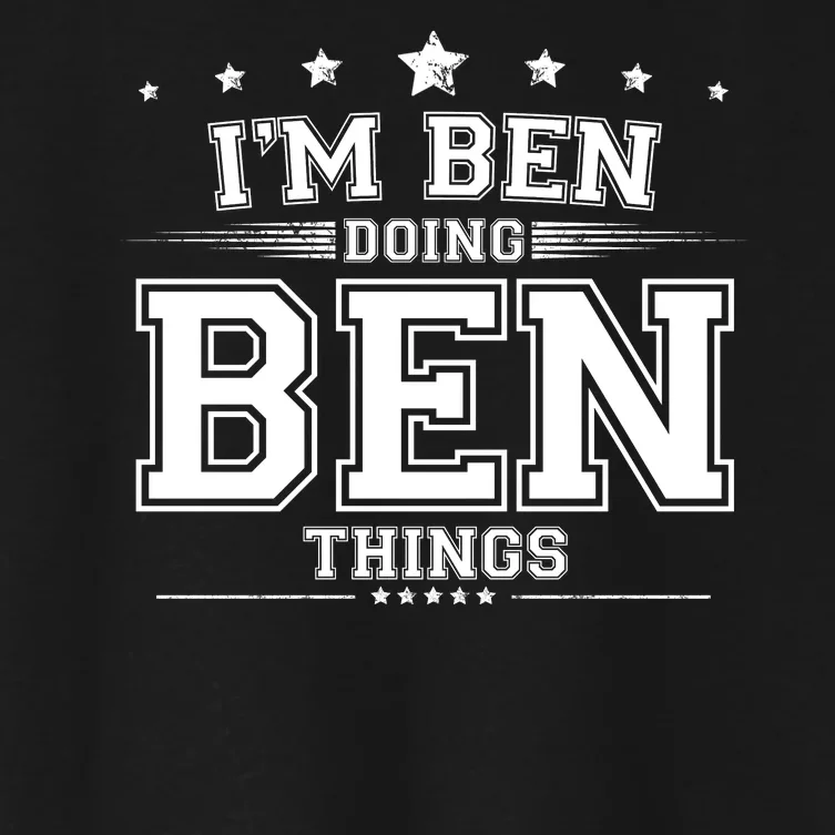 Im Ben Doing Ben Things Women's Crop Top Tee