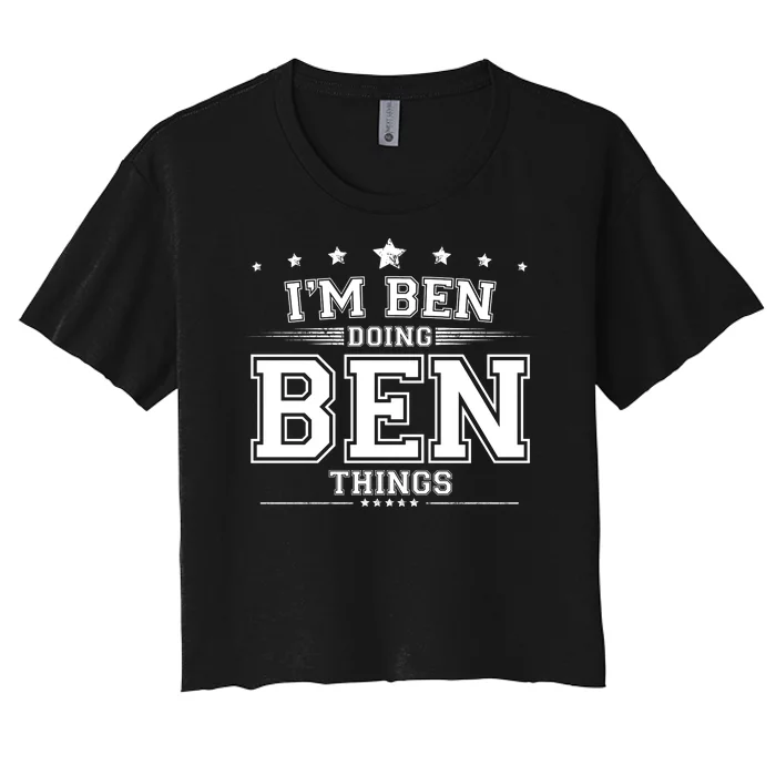 Im Ben Doing Ben Things Women's Crop Top Tee