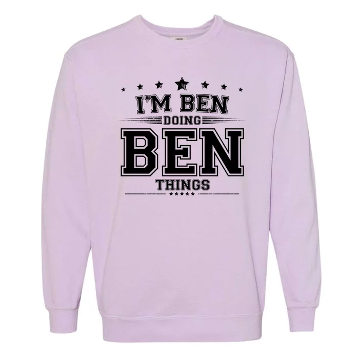 Im Ben Doing Ben Things Garment-Dyed Sweatshirt