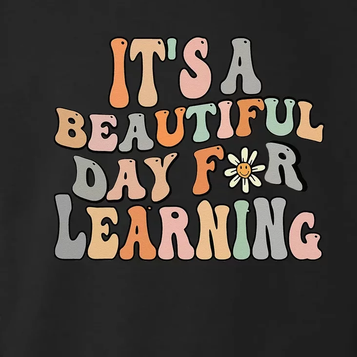 Its Beautiful Day For Learning Retro Teacher Students Women Toddler Hoodie