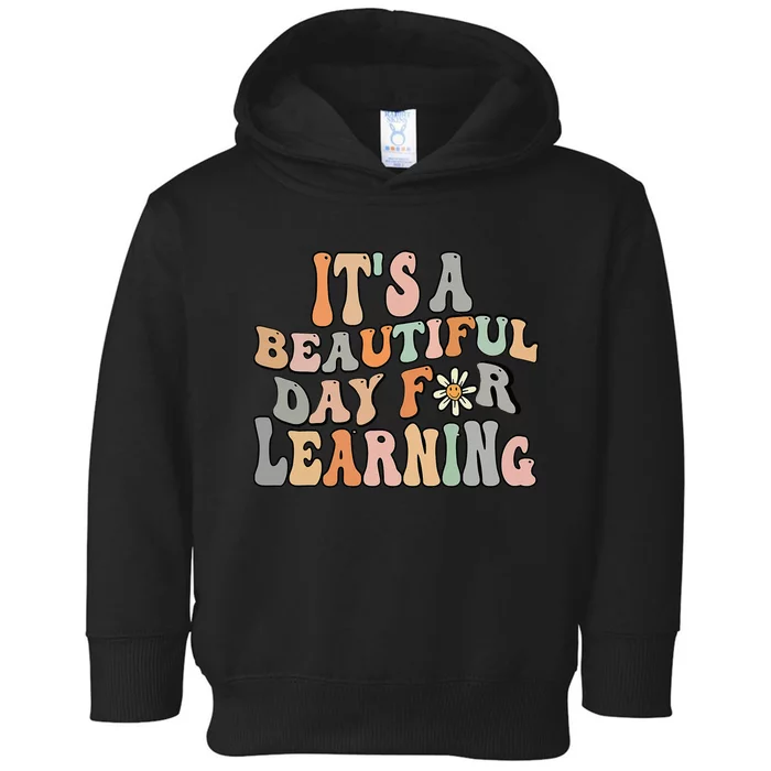 Its Beautiful Day For Learning Retro Teacher Students Women Toddler Hoodie