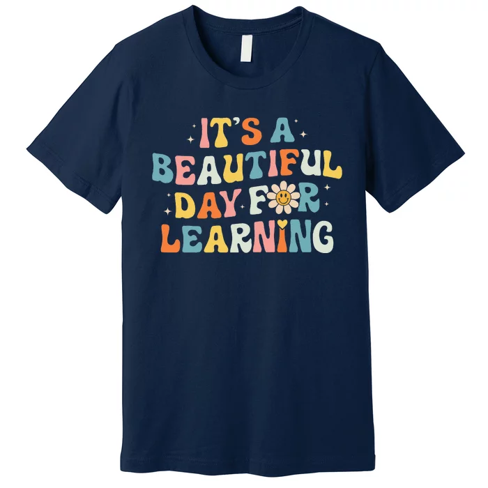 ItS Beautiful Day For Learning Retro Teacher Premium T-Shirt