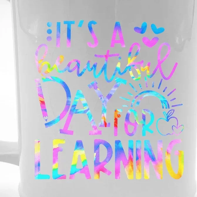 ItS Beautiful Day For Learning Tie Dye Back To School Front & Back Beer Stein