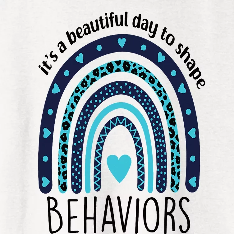 It's Beautiful Day To Shape Behaviors ABA Therapist Rainbow Women's Crop Top Tee