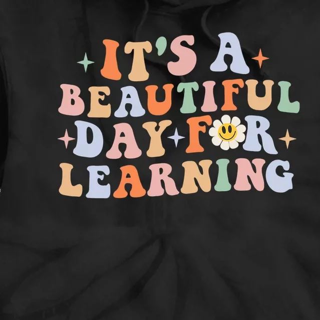 It's Beautiful Day For Learning Retro Teacher Students Women Gift Tie Dye Hoodie