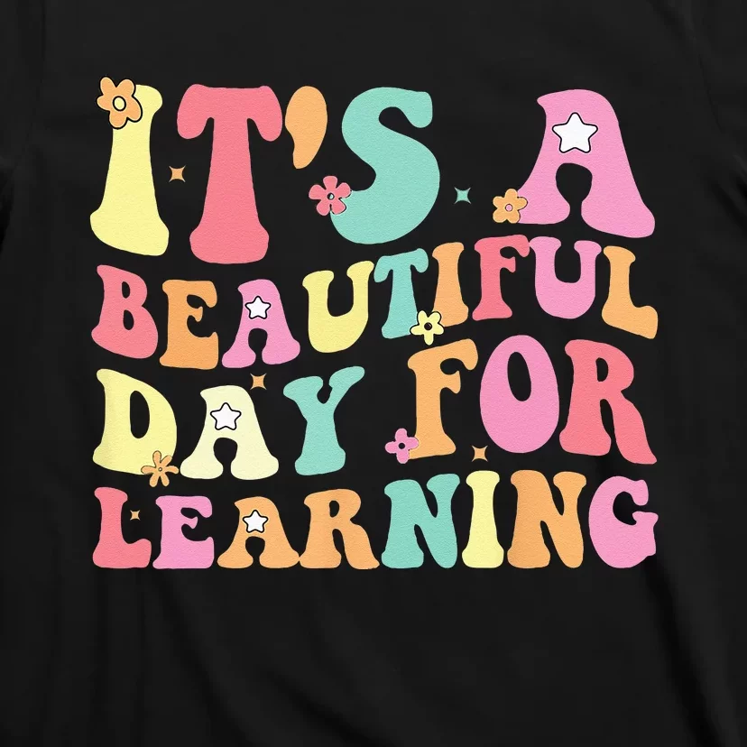 Its Beautiful Day For Learning Retro Teacher Students T-Shirt