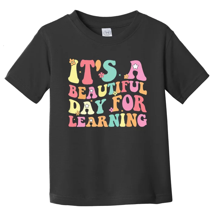 Its Beautiful Day For Learning Retro Teacher Students Toddler T-Shirt