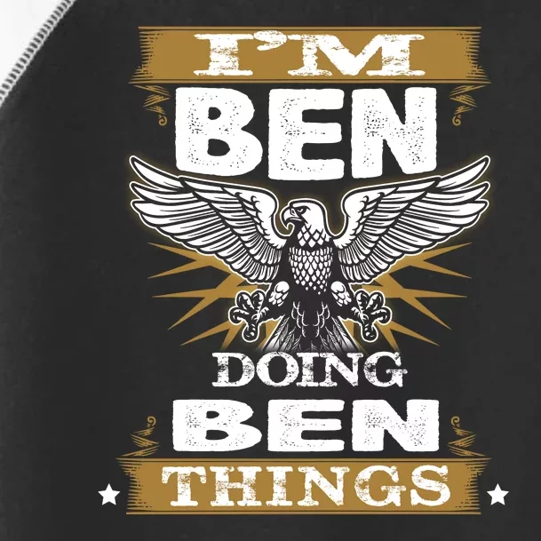 I'm Ben Doing Ben Things Toddler Fine Jersey T-Shirt