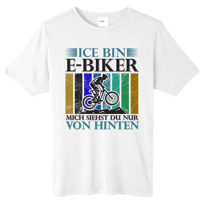 Ice Bin Ebiker Mich Siehst Du Nur Von Hinten ChromaSoft Performance T-Shirt