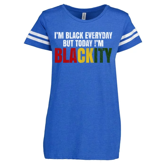 Im Black Everyday But Today Im Blackity Juneteenth Enza Ladies Jersey Football T-Shirt