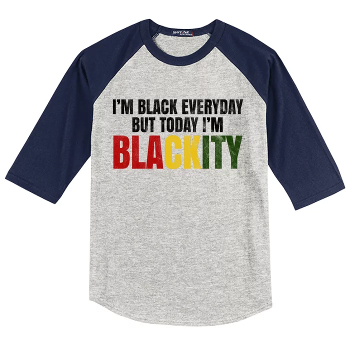 Im Black Everyday But Today Im Blackity Juneteenth Kids Colorblock Raglan Jersey