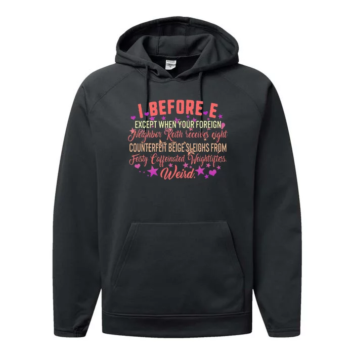 I Before E Grammar English Teacher Feisty Weird Foreign Performance Fleece Hoodie