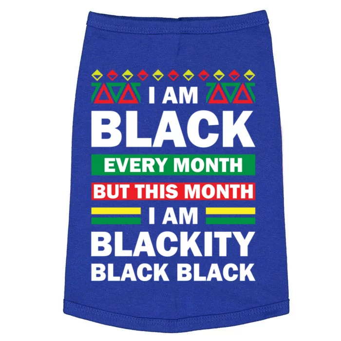 Im Black Every Month But This Month Blackity Black Gift Doggie Tank