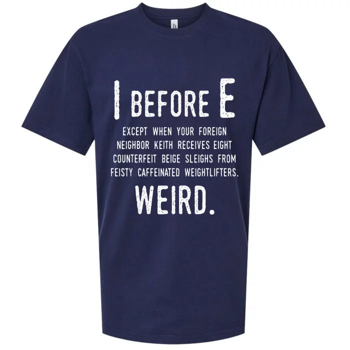 I Before E Funny English Grammar Exceptions To The Rule Sueded Cloud Jersey T-Shirt