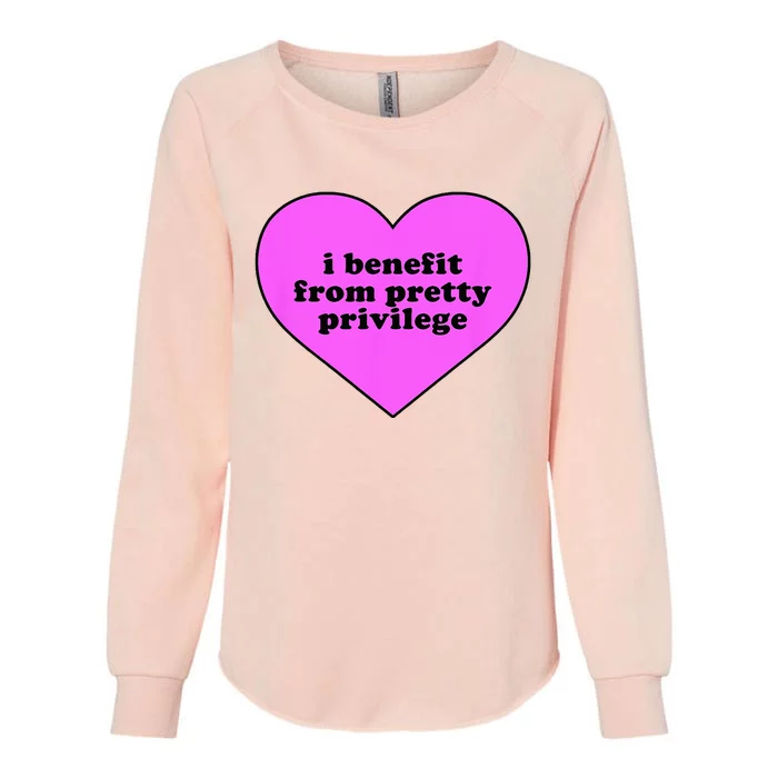 I Benefit From Pretty Privilege Heart In Pink Design Cool Womens California Wash Sweatshirt