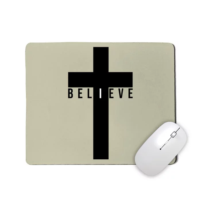 I Believe Faith Christian Cross Mousepad