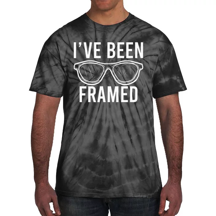 Ive Been Framed Glasses Cool Optometrist Optician Gift Tie-Dye T-Shirt