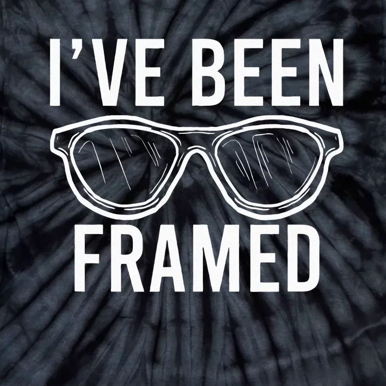 Ive Been Framed Glasses Cool Optometrist Optician Gift Tie-Dye T-Shirt