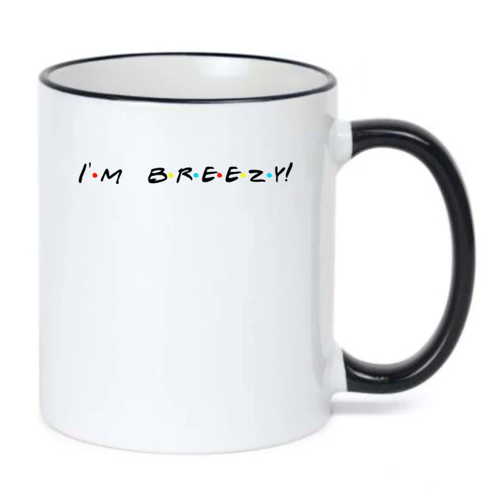 IM Breezy! Funny Quote Black Color Changing Mug