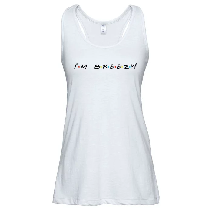 IM Breezy! Funny Quote Ladies Essential Flowy Tank