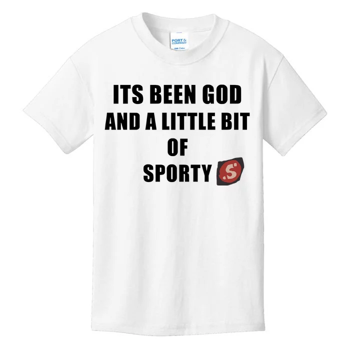 Its Been God And A Little Bit Of Sporty Kids T-Shirt