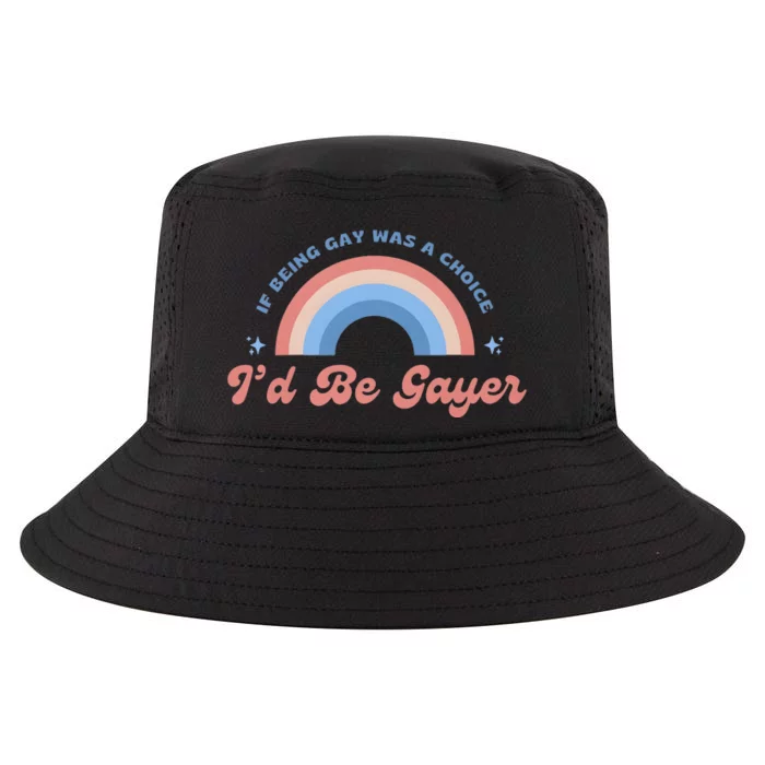 If Being Gay Was A Choice ID Be Gayer Cool Comfort Performance Bucket Hat