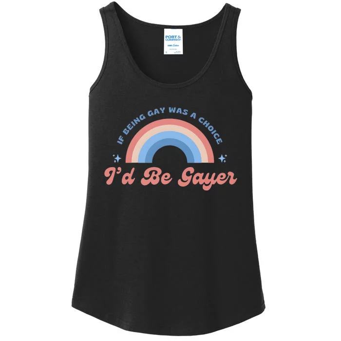 If Being Gay Was A Choice ID Be Gayer Ladies Essential Tank