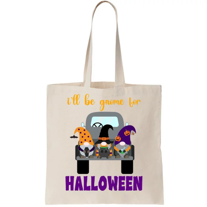 Ill Be Gnome For Halloween Cute Festive Tote Bag