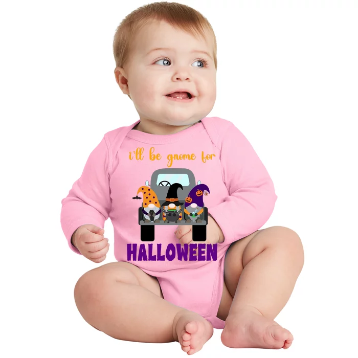 Ill Be Gnome For Halloween Cute Festive Baby Long Sleeve Bodysuit