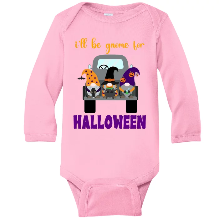 Ill Be Gnome For Halloween Cute Festive Baby Long Sleeve Bodysuit