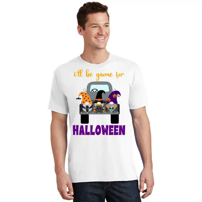 Ill Be Gnome For Halloween Cute Festive T-Shirt