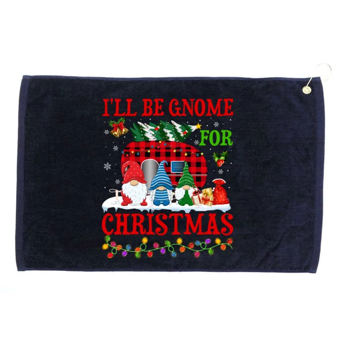 ILl Be Gnome For Christmas Funny Camping Christmas Pajama Meaningful Gift Grommeted Golf Towel