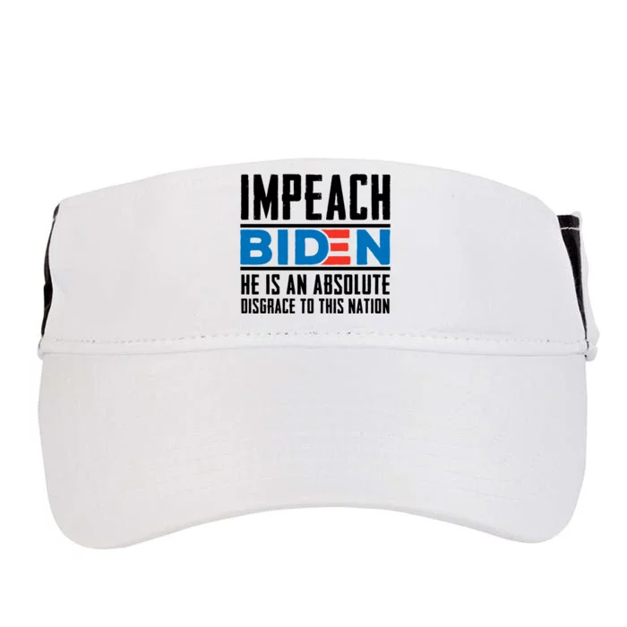 Impeach Biden He Is An Absolute Disgrace To This Nation Adult Drive Performance Visor