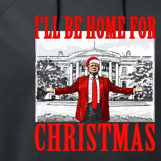 Ill Be Home For Christmas Santa Trump Xmas Pajamas Performance Fleece Hoodie