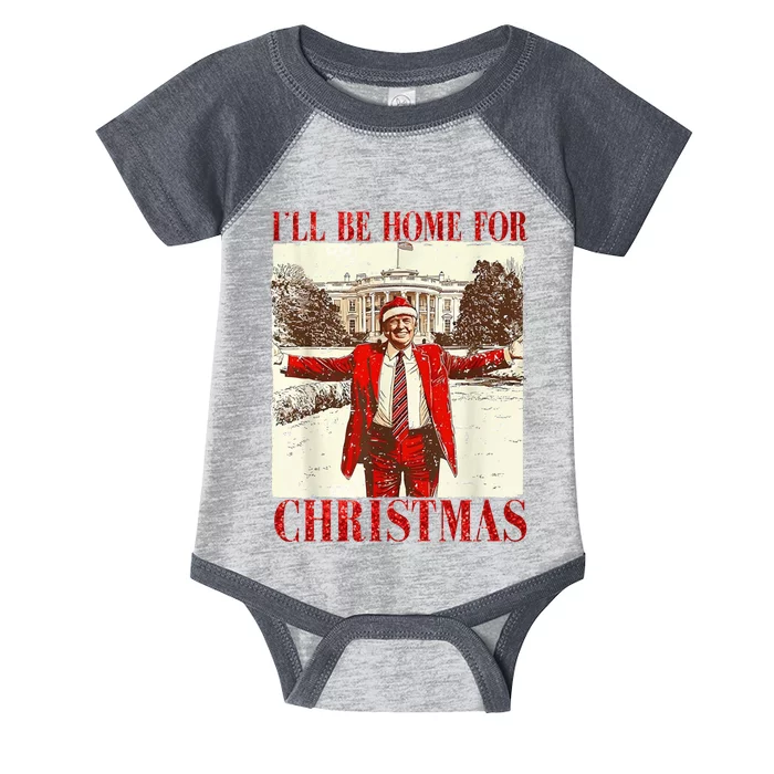 Ill Be Home For Christmas Santa Trump Funny Holiday Infant Baby Jersey Bodysuit