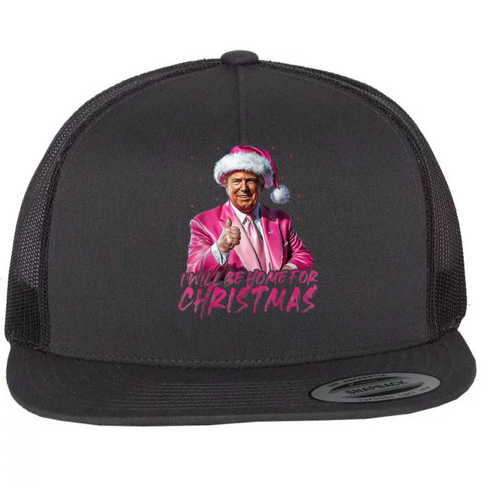 ILl Be Home For Christmas Santa Funny Trump Xmas Pajamas Flat Bill Trucker Hat