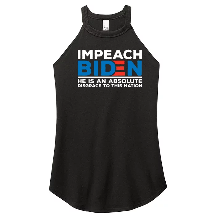 Impeach Biden He Is An Absolute Disgrace To This Nation Women’s Perfect Tri Rocker Tank