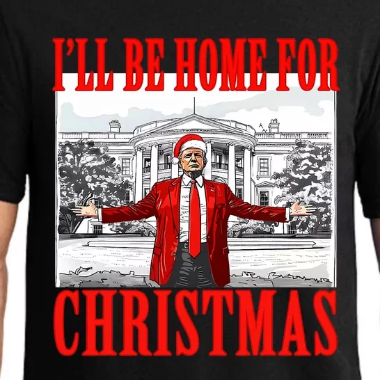 ILl Be Home For Christmas Santa Funny Trump Xmas Pajamas Pajama Set