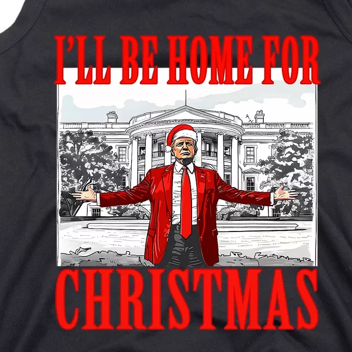 ILl Be Home For Christmas Santa Funny Trump Xmas Pajamas Tank Top