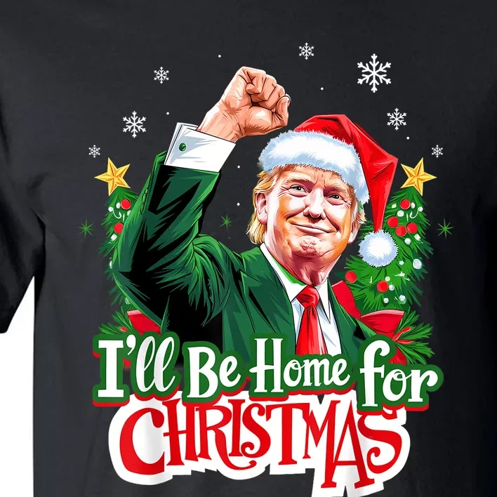 ILl Be Home For Christmas Funny Trump Santa 2024 Christmas Tall T-Shirt