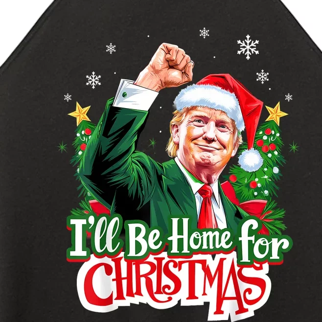 ILl Be Home For Christmas Funny Trump Santa 2024 Christmas Women’s Perfect Tri Rocker Tank