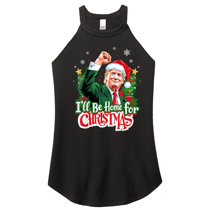 ILl Be Home For Christmas Funny Trump Santa 2024 Christmas Women’s Perfect Tri Rocker Tank