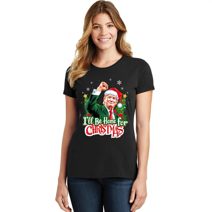 ILl Be Home For Christmas Funny Trump Santa 2024 Christmas Women's T-Shirt