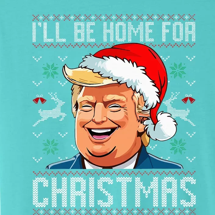 ILl Be Home For Christmas Funny Santa Claus Trump 2024 ChromaSoft Performance T-Shirt