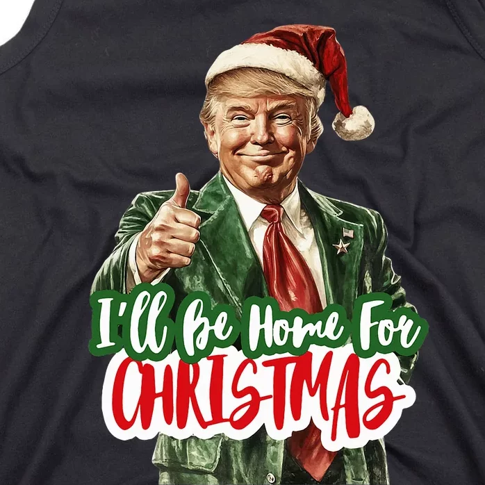 ILl Be Home For Christmas Funny Santa Claus Trump 2024 Tank Top