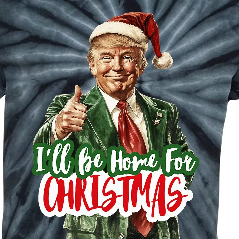 ILl Be Home For Christmas Funny Santa Claus Trump 2024 Kids Tie-Dye T-Shirt