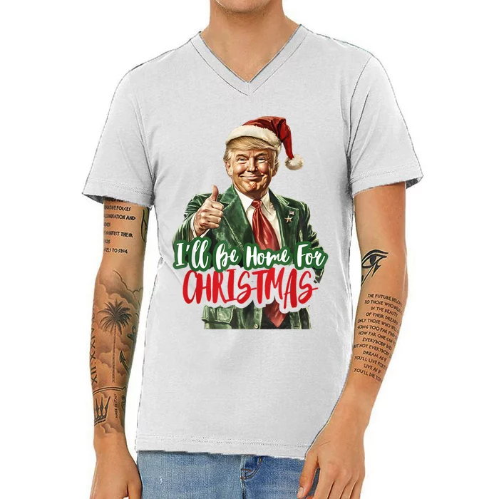 ILl Be Home For Christmas Santa Trump Xmas Pajamas Funny V-Neck T-Shirt