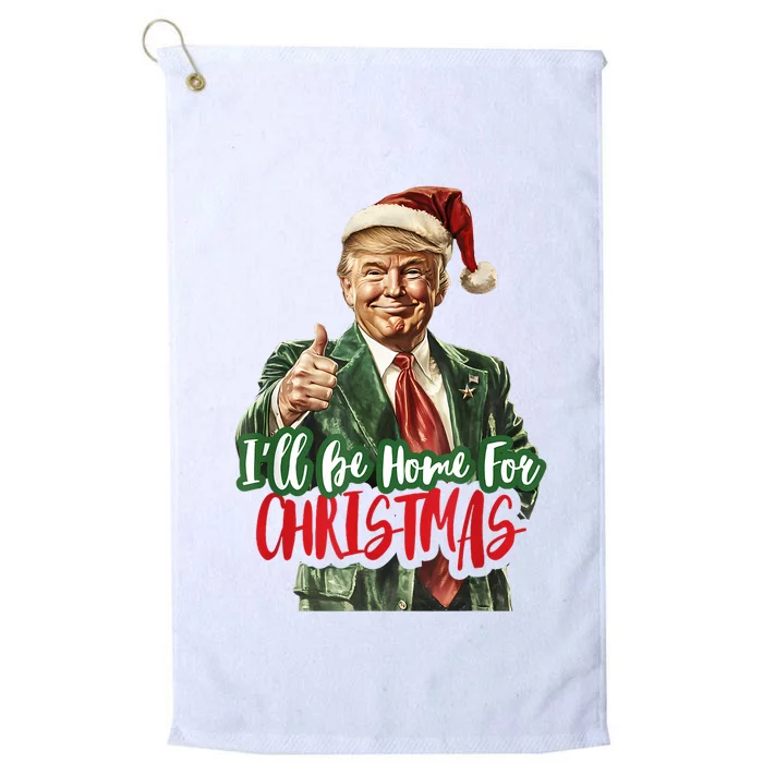 ILl Be Home For Christmas Santa Trump Xmas Pajamas Funny Platinum Collection Golf Towel