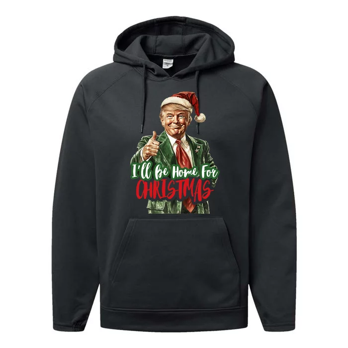 ILl Be Home For Christmas Santa Trump Xmas Pajamas Funny Performance Fleece Hoodie